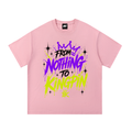 From Nothing to Kingpin T-Shirt